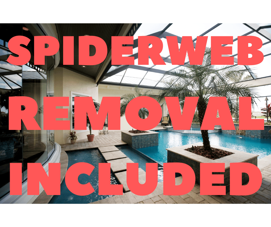 Spiderweb removal is included Barefoot Bay, FL